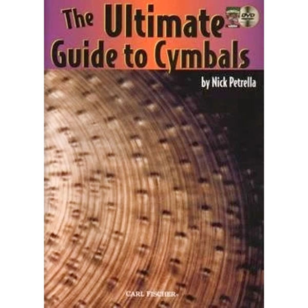 The Ultimate Guide To Cymbals, Nick Petrella