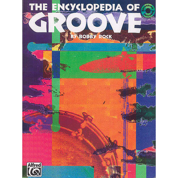The Encyclopedia Of Groove, Bobby Rock m/CD