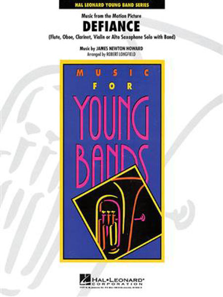 Music from Defiance, James Newton Howard arr Longfield. Concert Band