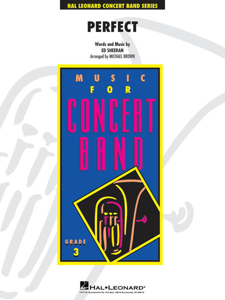 Perfect, Ed Sheeran, Concert Band arr Michael Brown