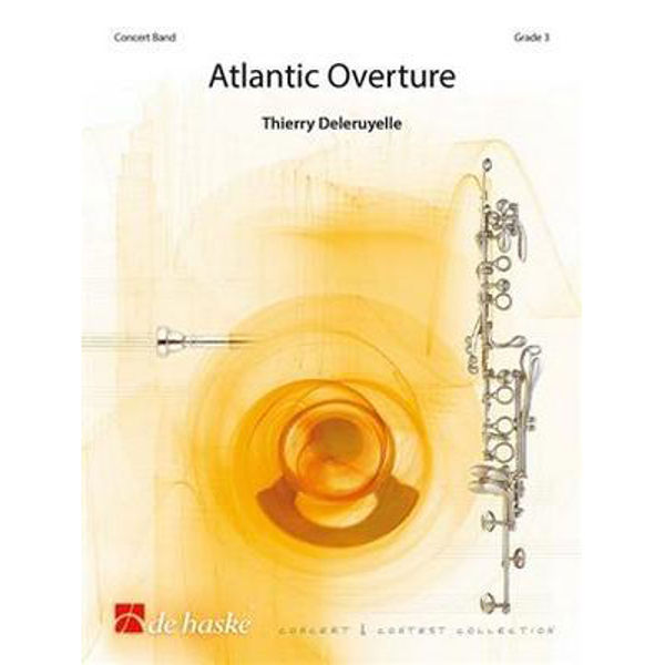 Atlantic Overture, Thierry Deleruyelle. Concert Band
