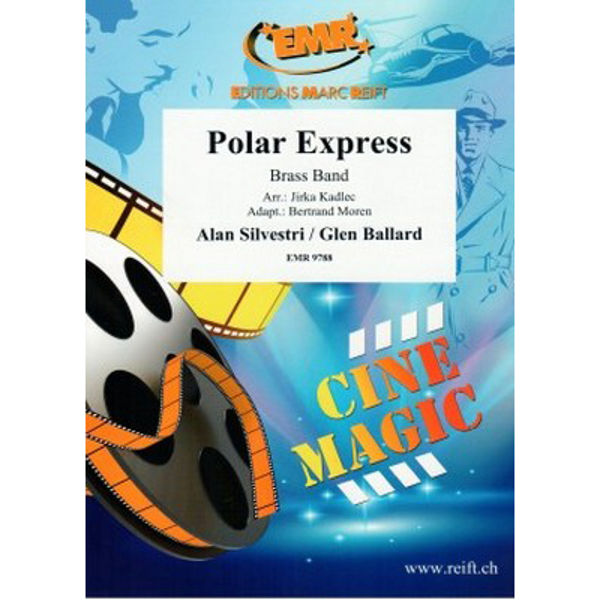 Polar Express, Alan Silvestri/Glen Ballard arr Bertrand Moren/Jirka Kadlec. Brass Band