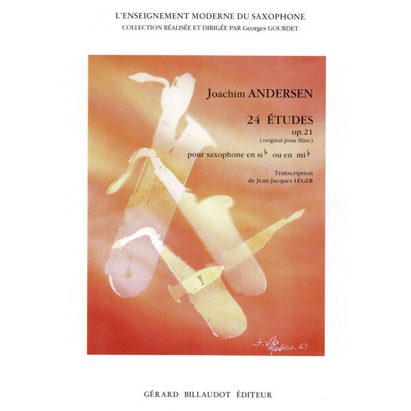 24 Etudes opus 21 Saxophone,  Joachim Andersen arr Jean-Jaques Leger