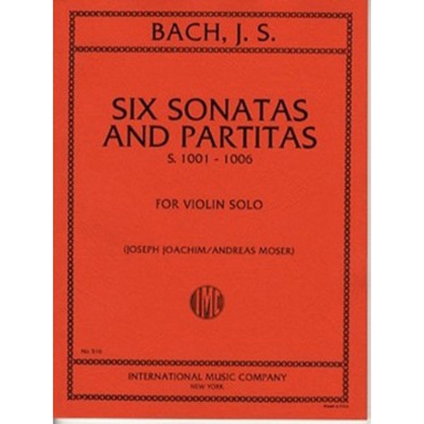 Six Sonatas and Partitas, for Volin, Johann Sebastian Bach  ed. Joachim
