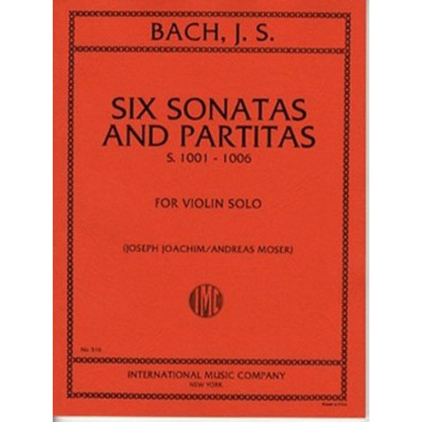 Six Sonatas and Partitas, for Volin, Johann Sebastian Bach  ed. Joachim