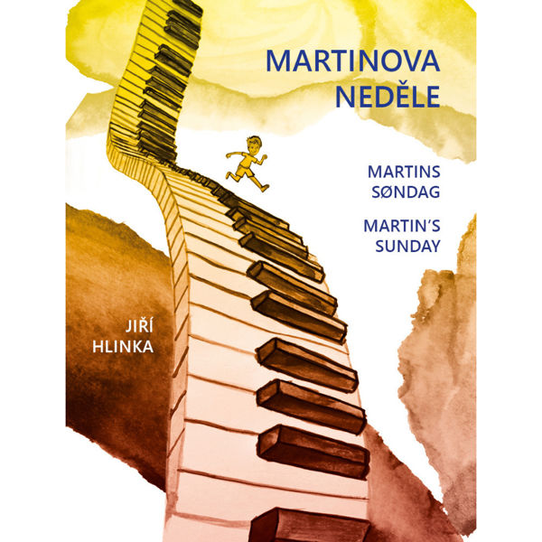 Jiri Hlinka: Martins Søndag - Martin's Sunday - Martinova Nedele. Piano