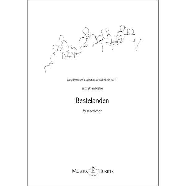 Bestelanden, Arr. Ørjan Matre, SATB