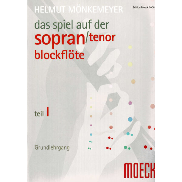 Das Spiel auf der Sopranblockflöte 1, Helmut Mönkemeyer