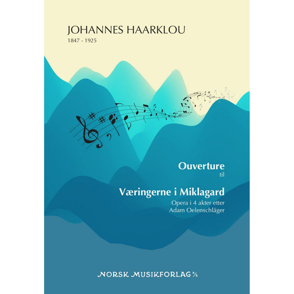 Ouverture til Væringerne i Miklagard, Johannes Haarklou, Partitur