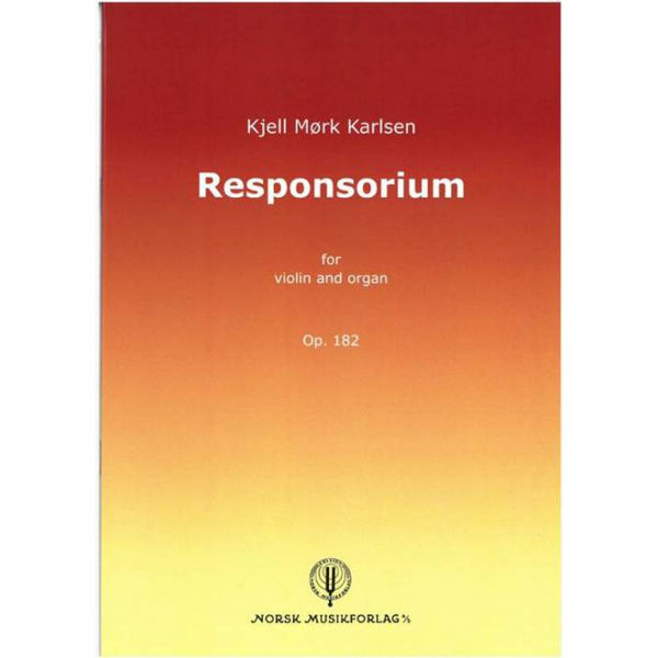Responsorium, Op. 182, Kjell Mørk Karlsen, Fiolin og orgel