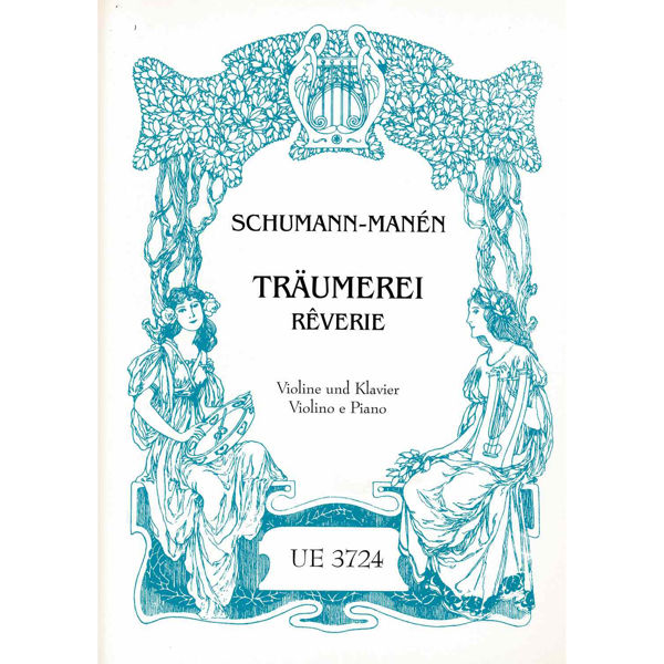 Traumerei - Reverie, Schumann-Manen. Violin and Piano