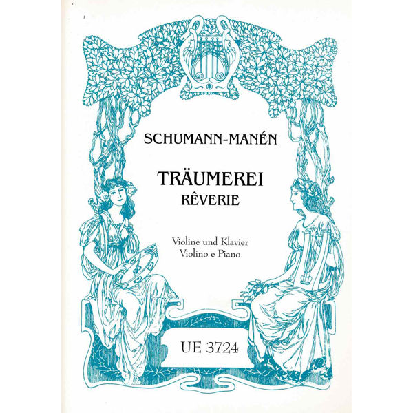 Traumerei - Reverie, Schumann-Manen. Violin and Piano