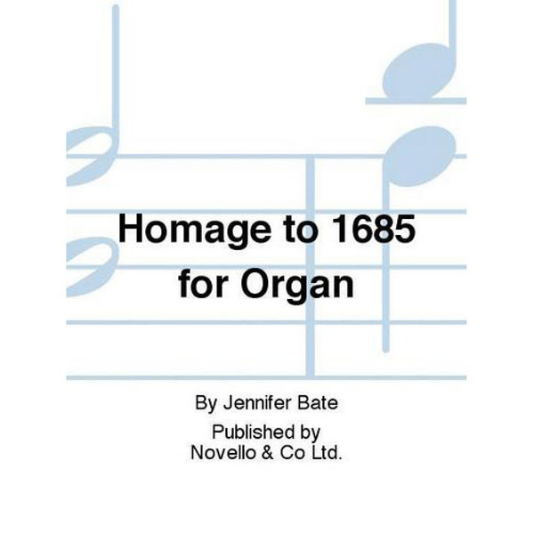 Homage to 1685, Jennifer Bate - Organ
