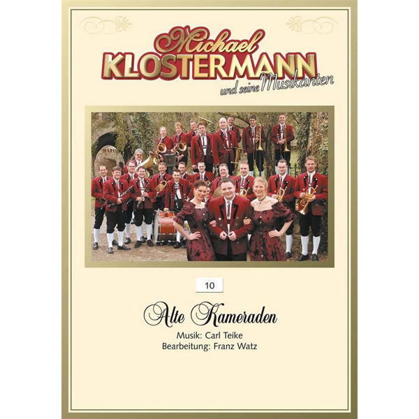 Alte Kameraden, Carl Teike / Franz Watz - Concert Band