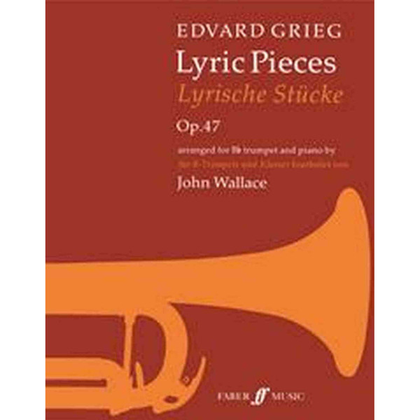 Lyric Pieces op. 47 for Trumpet - Edvard Grieg arr. Wallace
