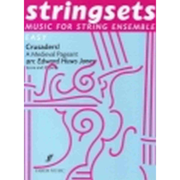 Stringsets, Crusaders! A Medieval Pageant, score and parts