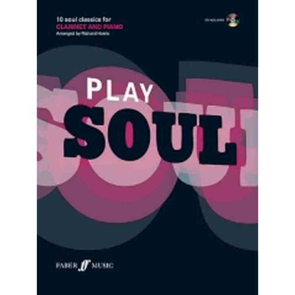 Play soul: 10 Soul Classics for clarinet and piano