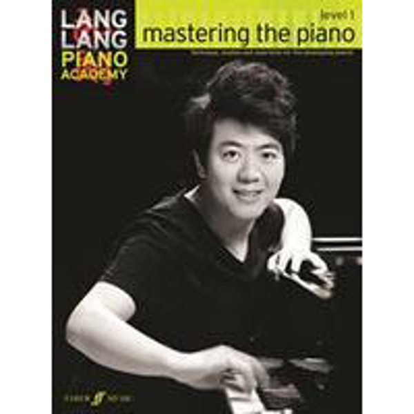 Lang Lang Piano Academy: Mastering the piano Level 1 (Piano Solo)