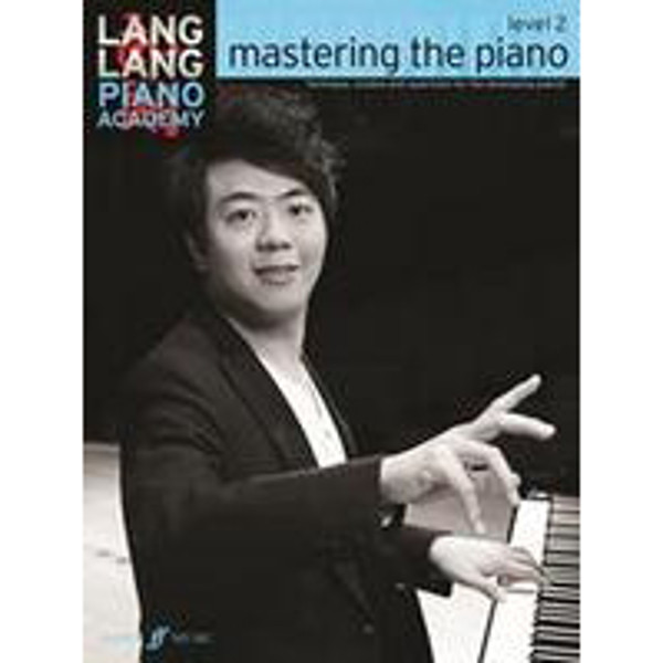 Lang Lang Piano Academy: Mastering the piano Level 2 (Piano Solo)