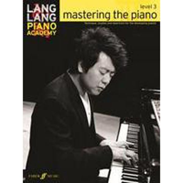 Lang Lang Piano Academy: Mastering the piano Level 3 (Piano Solo)