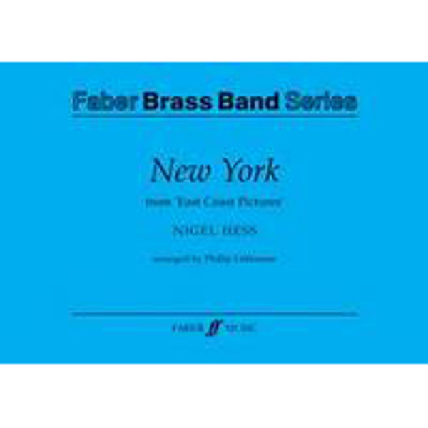 New York,  Brass Band. Nigel Hess arr Philip Littlemore