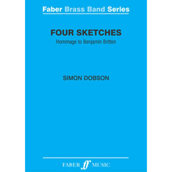 Four Sketches, Simon Dobson (Score and Parts). Brass band