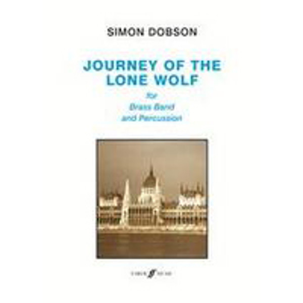 Journey of the Lone Wolf, Simon Dobson, Score. Brass band