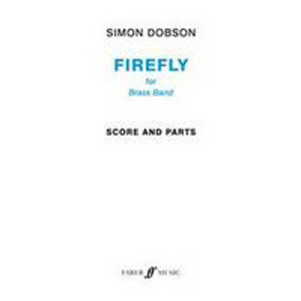 Firefly for Brass Band, Simon Dobson (Score and Parts)