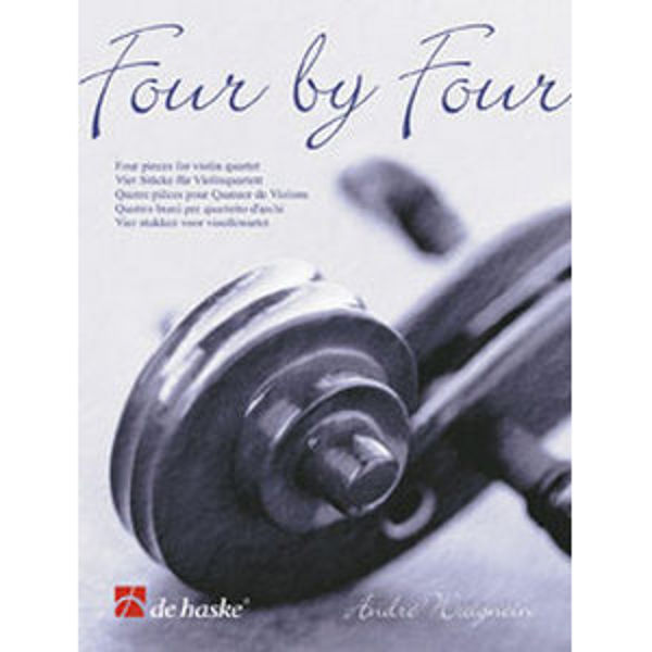 Four by Four - four Pieces for Violin Quartet