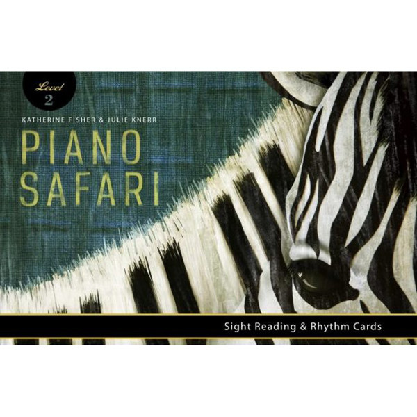 Piano Safari: Sight Reading & Rhythm Cards 2. Katherine Fisher & Julie Knerr