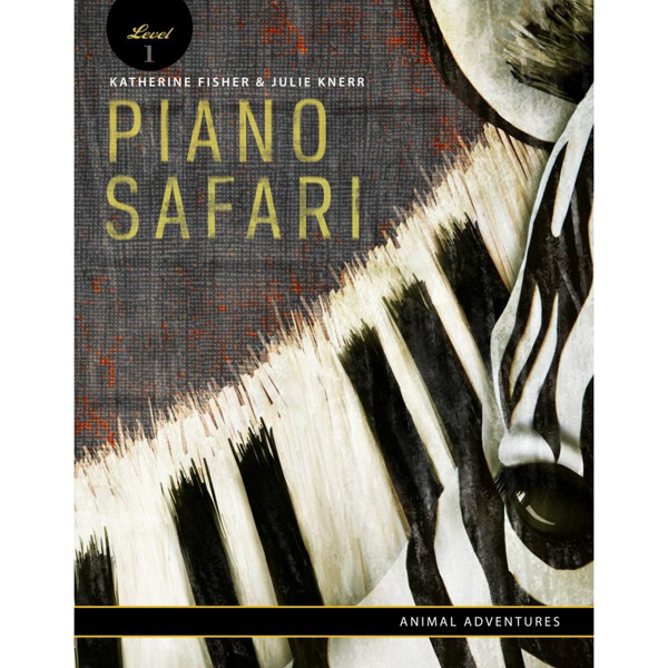 Piano Safari: Animal Adventures. Katherine Fisher & Julie Knerr