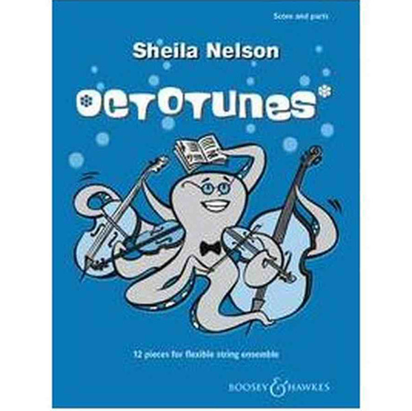 Sheila Nelson - Octotunes, 12 pieces for flexible string ensemble, score and parts