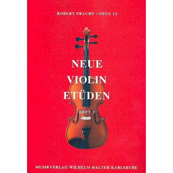 Neue Violin Etüden Op 15 Hefte 3 - Robert Pracht