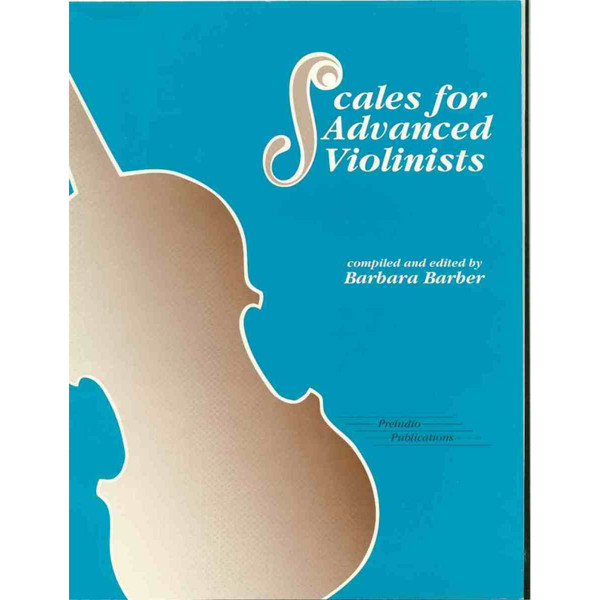 Scales for Advanced Violinists - Barbara Barber