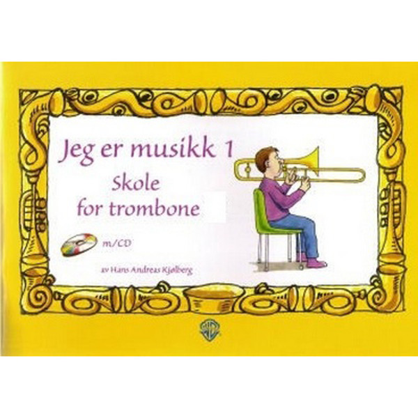 Jeg er musikk 1 Trombone G-nøkkel - Kjølberg