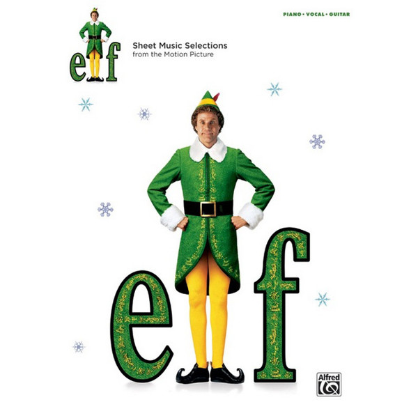 Elf The Motion Picture Piano/Vocal Selections