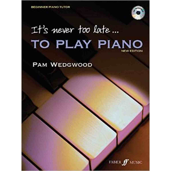 It's never too late to play Piano, Pam Wedgwood (+CD)