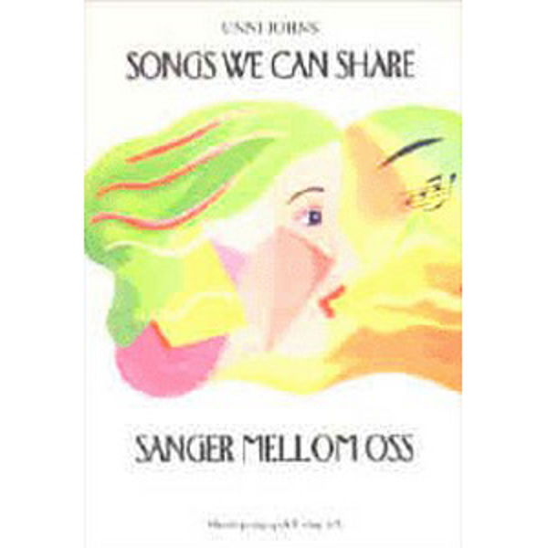 Songs we can share - Sanger mellom oss - Unni Johns