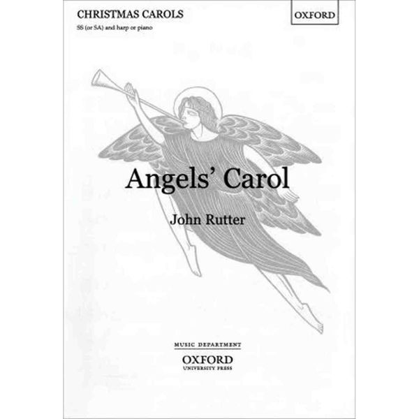 Angels Carol, John Rutter - Vocal SS or SA