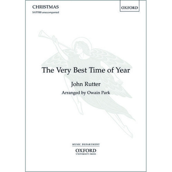 The Very Best Time of Year, John Rutter. SATTBB Vocal Score Unaccompanied