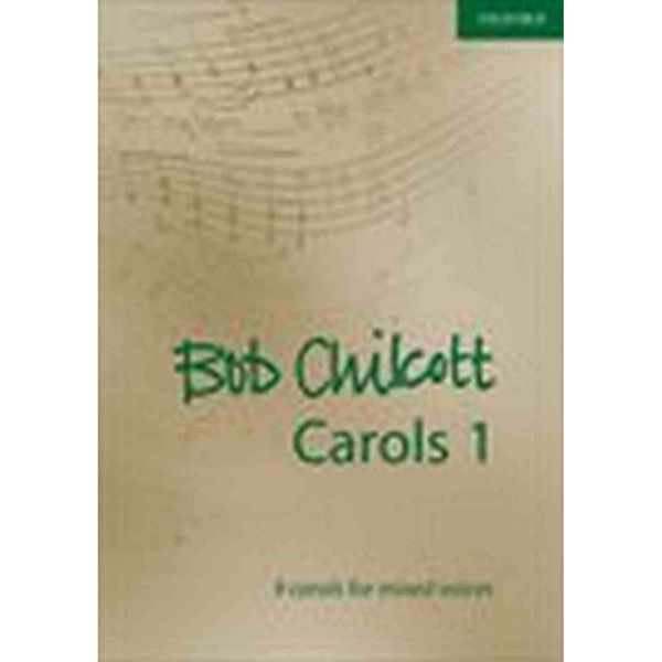 Bob Chilcott Carols 1, Mixed voices