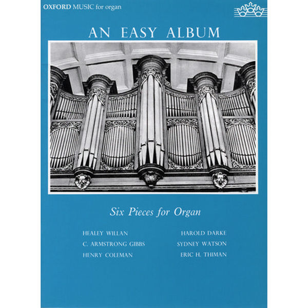 An Easy Album for Organ, Six Pieces for Organ