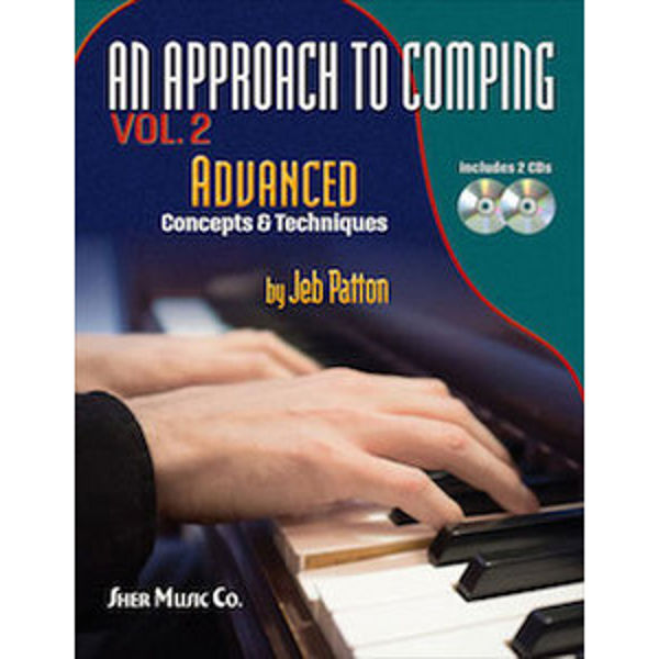 Approach To Comping Vol 2 Advanced Concepts & Techiques, Jeb Patton