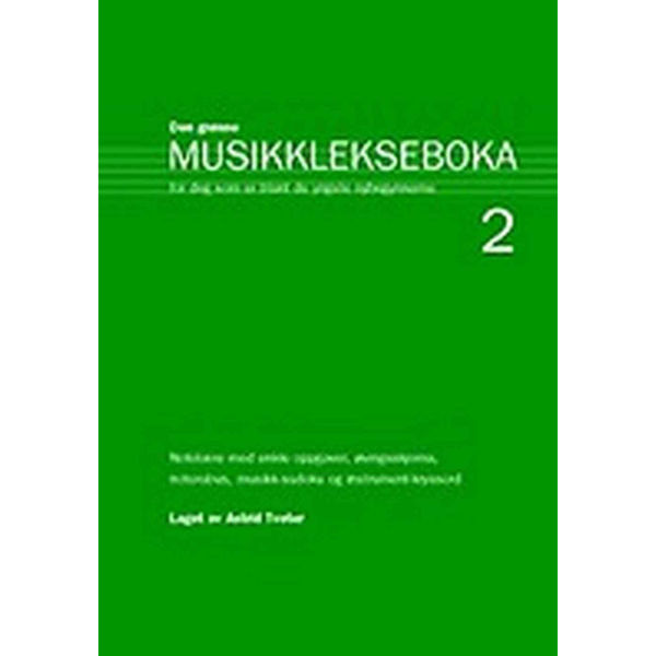 Den Grønne Musikklekseboka for de yngste 2 - Astrid Tveter