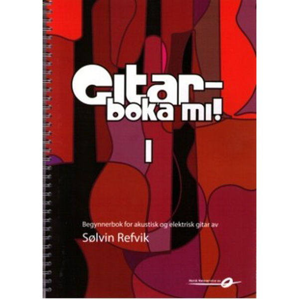 Gitarboka mi! 1 - m/CD - Sølvin Refvik - Innbundet