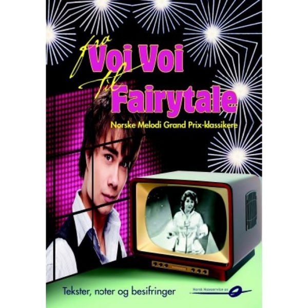 Fra Voi Voi til Fairytale - Norske Grand Prix klassikere. Besifring og Tekst