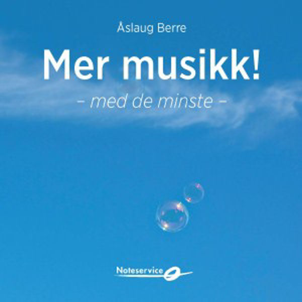 Mer musikk - med de minste - CD. Åslaug Berre