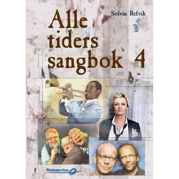 Alle tiders sangbok 4 - Sølvin Refvik