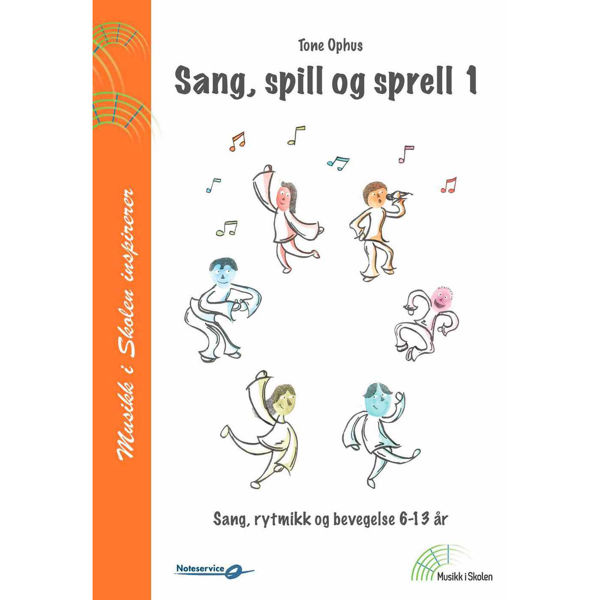 Sang, Spill og Sprell 1 - Tone Ophus
