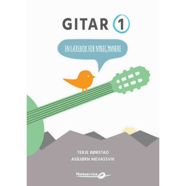 Gitar 1 - Lærebok for nybegynnere av Terje Børstad og Asbjørn Mevassvik